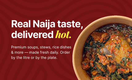 Real Naija taste, delivered hot.